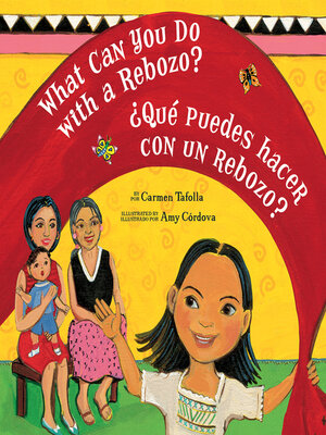 cover image of What Can You Do with a Rebozo? / ¿Qué puedes hacer con un rebozo?